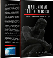 From the Mundane to the Metaphysical